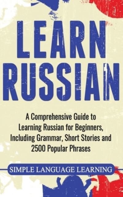 Cover for Simple Language Learning · Learn Russian (Hardcover Book) (2020)