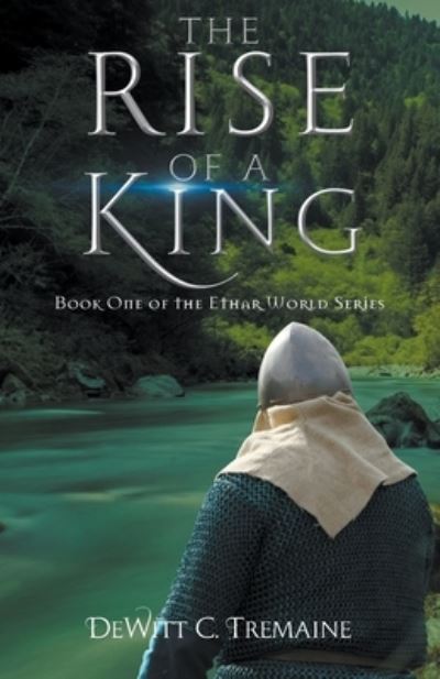 Cover for DeWitt Tremaine · Rise of a King (N/A) (2022)