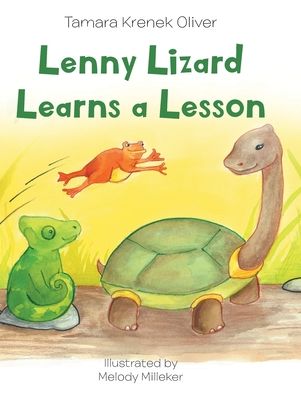 Cover for Tamara Krenek Oliver · Lenny Lizard Learns a Lesson (Hardcover Book) (2020)