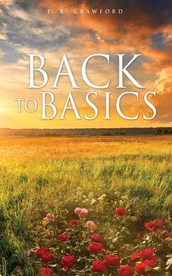 Cover for J. R. Crawford · Back to Basics (Book) (2021)