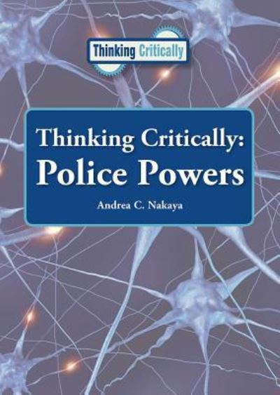 Thinking Critically - Andrea C Nakaya - Books - Referencepoint Press - 9781682822692 - August 1, 2017