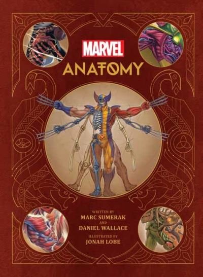 Cover for Marc Sumerak · Marvel Anatomy: A Scientific Study of the Superhuman (Hardcover Book) (2022)