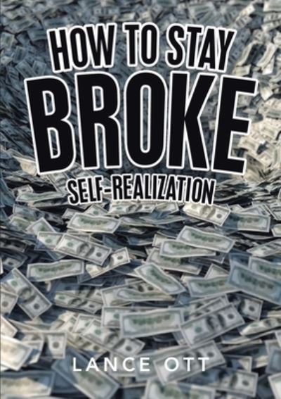 Cover for Lance Ott · How to Stay Broke (Paperback Book) (2019)