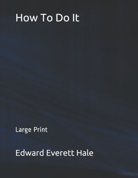 Cover for Edward Everett Hale · How To Do It (Paperback Book) (2019)