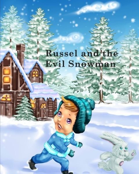 Cover for Jon A · Russel and the Evil Snowman (Paperback Bog) (2020)