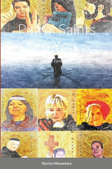 Cover for Goran Episcopus · Patrol Saints to You (Paperback Book) (2020)