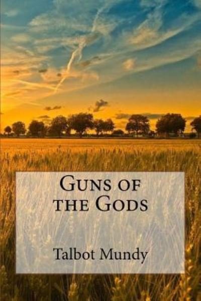 Cover for Talbot Mundy · Guns of the Gods (Pocketbok) (2018)