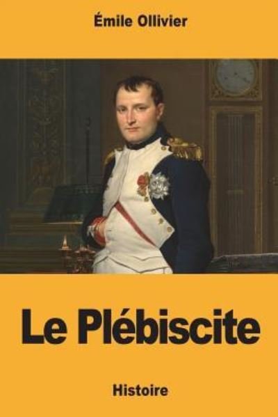Cover for F Ed Eration Nationale Des Collectivit Es Conc Edantes Et R · Le Plebiscite (Taschenbuch) (2018)