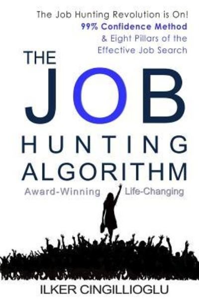 Ilker Cingillioglu · The Job Hunting Algorithm (Paperback Book) (2018)