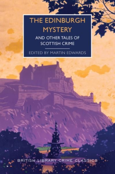 Edinburgh Mystery - Martin Edwards - Books - Poisoned Pen Press - 9781728267692 - May 2, 2023