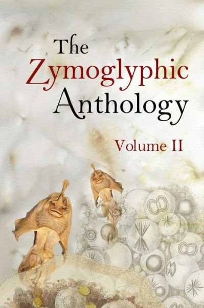 Cover for Jim Stewart · The Zymoglyphic Anthology Volume II (Paperback Book) (2021)