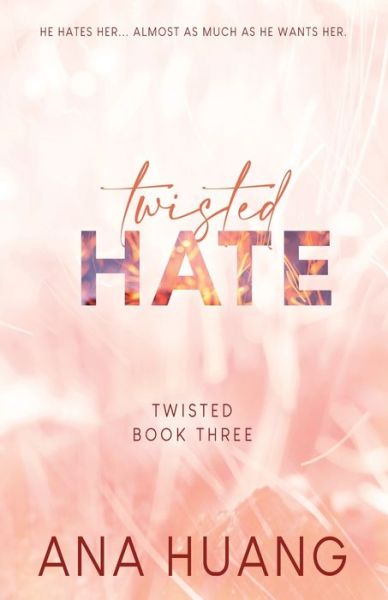 Twisted Hate - Special Edition - Twisted - Ana Huang - Books - Boba Press - 9781735056692 - January 27, 2022