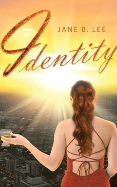 Cover for Jane B Lee · Identity (Hardcover Book) (2021)