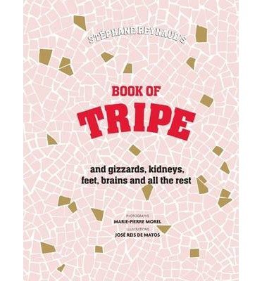 Cover for Stephane Reynaud · The Book of Tripe (Hardcover Book) (2014)