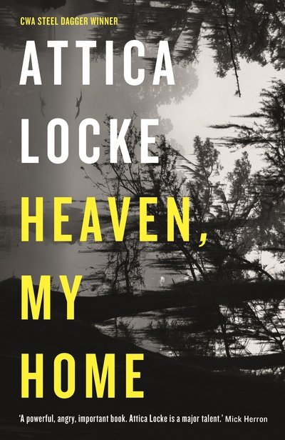 Cover for Attica Locke · Heaven, My Home - Highway 59 (Hardcover bog) [Main edition] (2019)