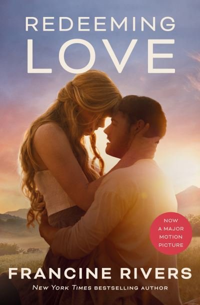 Redeeming Love (Movie tie-in) - Francine Rivers - Books - SPCK Publishing - 9781782643692 - January 22, 2021