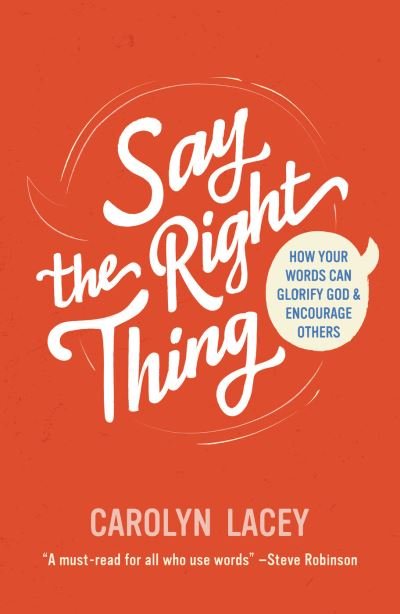 Cover for Carolyn Lacey · Say the Right Thing (Book) (2023)
