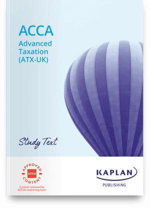 Advanced Taxation (Fa21) - Study Text - Kaplan - Książki - Kaplan Publishing - 9781787408692 - 18 października 2021