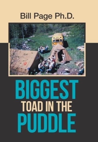 Cover for Bill Page · Biggest Toad in the Puddle (Hardcover Book) (2019)