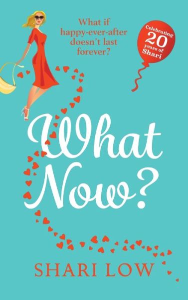 Cover for Shari Low · What Now? (Hardcover Book) (2021)