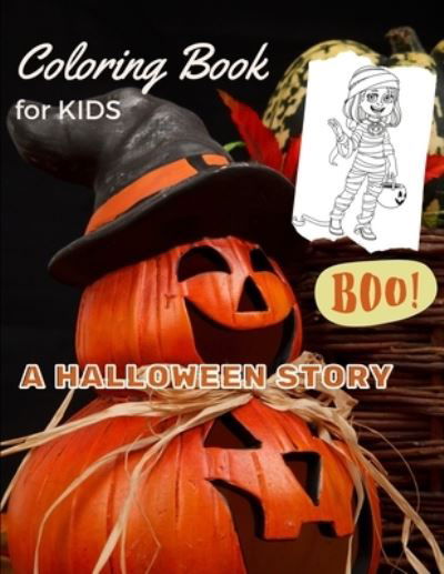 Coloring Book For KIDS - A HALLOWEEN STORY - Austen Swan - Books - WorldWide Spark Publish - 9781803890692 - September 15, 2021