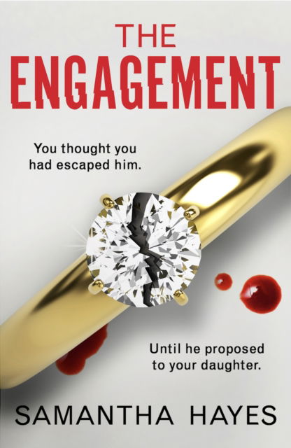 Cover for Samantha Hayes · The Engagement: An absolutely unputdownable psychological thriller with a heart-pounding twist (Pocketbok) (2024)