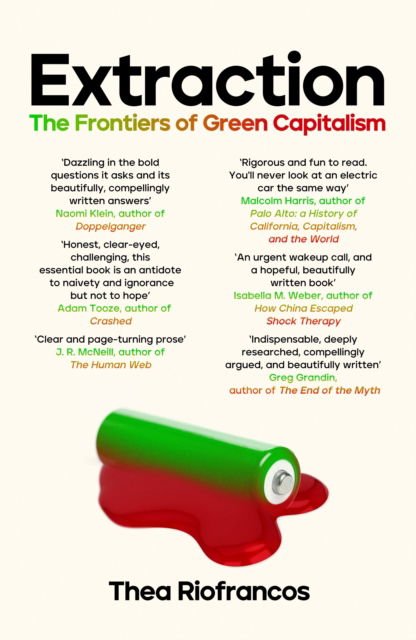 Extraction: The Frontiers of Green Capitalism - Thea Riofrancos - Books - Icon Books - 9781837732692 - September 25, 2025