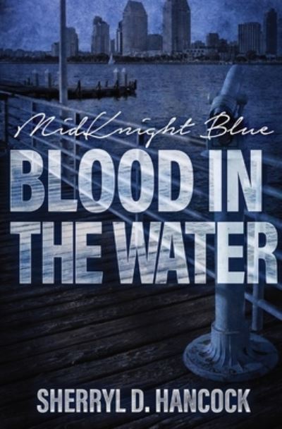 Cover for Sherryl D. Hancock · Blood in the Water (Book) (2022)