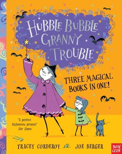 Cover for Tracey Corderoy · Hubble Bubble, Granny Trouble: Three Magical Books in One! - Hubble Bubble Series (Pocketbok) (2023)