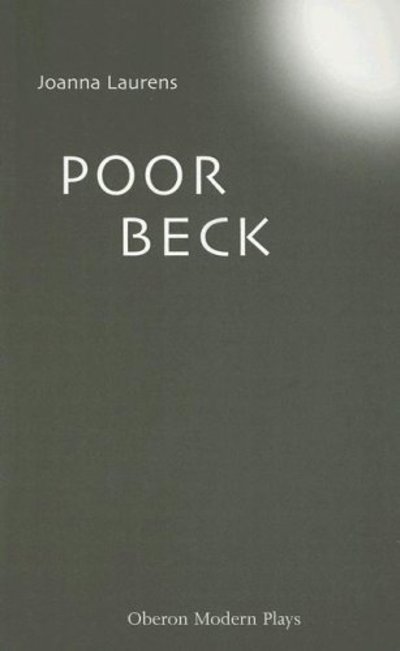 Cover for Laurens, Joanna (Author) · Poor Beck - Oberon Modern Plays (Paperback Book) (1999)