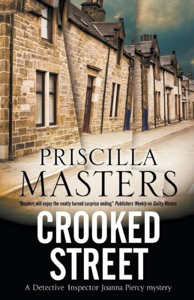 Cover for Priscilla Masters · Crooked Street - A Joanna Piercy Mystery (Paperback Bog) [Main edition] (2018)
