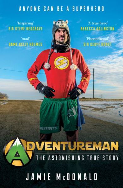 Adventureman: Anyone Can Be a Superhero - Jamie McDonald - Książki - Octopus Publishing Group - 9781849539692 - 9 lutego 2017