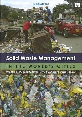 Cover for Un-Habitat · Solid Waste Management in the World's Cities: Water and Sanitation in the World's Cities 2010 (Gebundenes Buch) (2010)