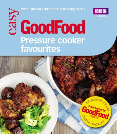 Cover for Good Food Guides · Good Food: Pressure Cooker Favourites (Paperback Book) (2013)