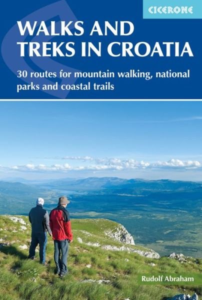 Cover for Rudolf Abraham · Walks and Treks in Croatia: mountain trails and national parks, including Velebit, Dinara and Plitvice (Paperback Bog) [3 Revised edition] (2019)