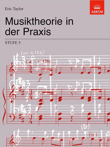 Cover for Eric Taylor · Musiktheorie in der Praxis Stufe 5: German Edition - Music Theory in Practice (ABRSM) (Sheet music) (2009)