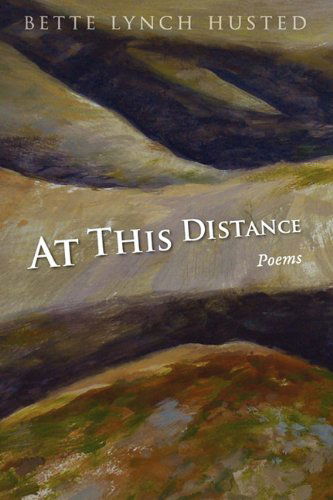 Cover for Bette Lynch Husted · At This Distance (Paperback Book) (2010)