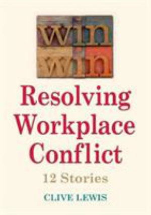 Cover for Clive Lewis · Win Win Resolving Workplace Conflict: 12 Stories (Hardcover Book) (2011)