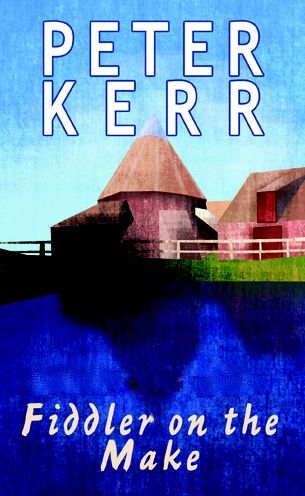 Cover for Peter Kerr · Fiddler on the Make (Paperback Book) (2007)