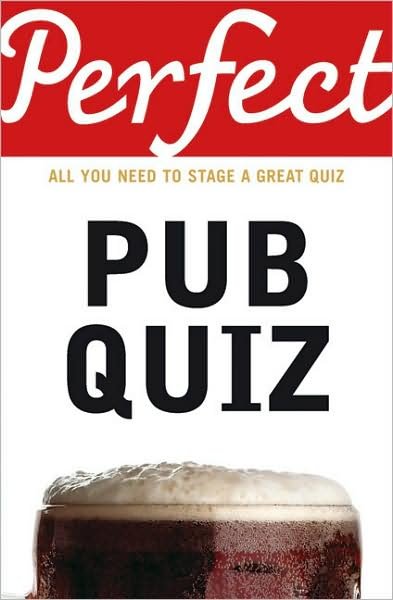 Cover for David Pickering · Perfect Pub Quiz (Paperback Book) (2007)