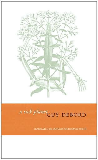 Sick Planet - The French List - (Seagull titles CHUP) - Guy Debord - Książki - Seagull Books London Ltd - 9781905422692 - 1 lutego 2008