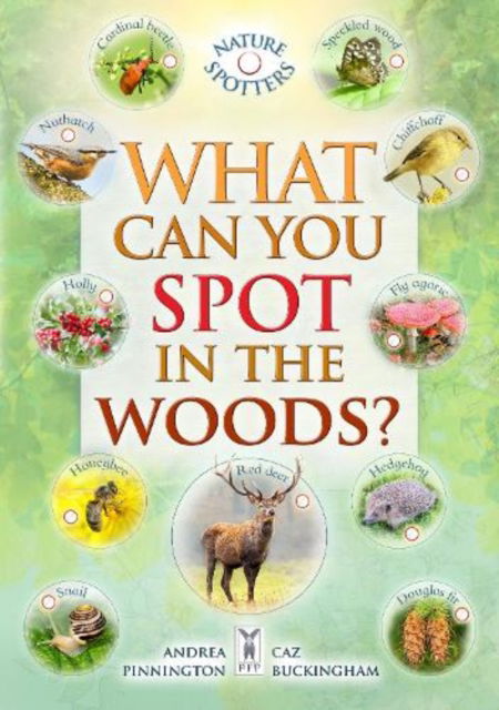 Cover for Caz Buckingham · What Can You Spot in the Woods? (Paperback Bog) (2023)