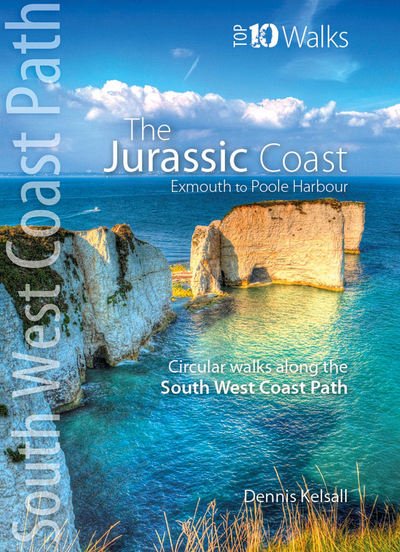 Cover for Dennis Kelsall · The Jurassic Coast (Lyme Regis to Poole Harbour): Circular Walks along the South West Coast Path - Top 10 Walks: South West Coast Path (Paperback Bog) (2018)