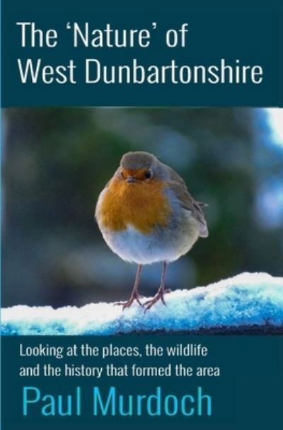 Cover for Paul Murdoch · Nature of West Dunbartonshire (Book) (2022)
