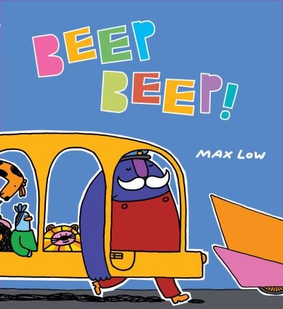 Cover for Max Low · Beep Beep! (Hardcover bog) (2021)