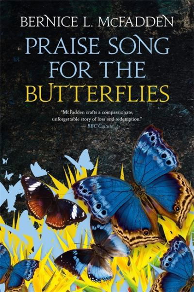 Cover for Bernice L. McFadden · Praise Song For The Butterflies (Paperback Book) (2021)