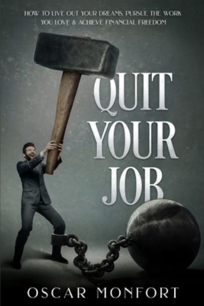 Cover for Oscar Monfort · Quit Your Job (Paperback Book) (2019)