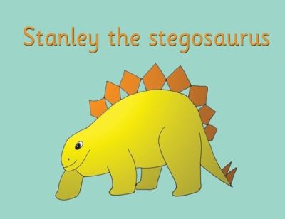 Cover for R Price-Mohr · Stanley the stegosaurus (Taschenbuch) (2021)