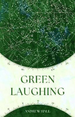 Cover for Andrew Hall · Green Laughing (Paperback Bog) (2025)