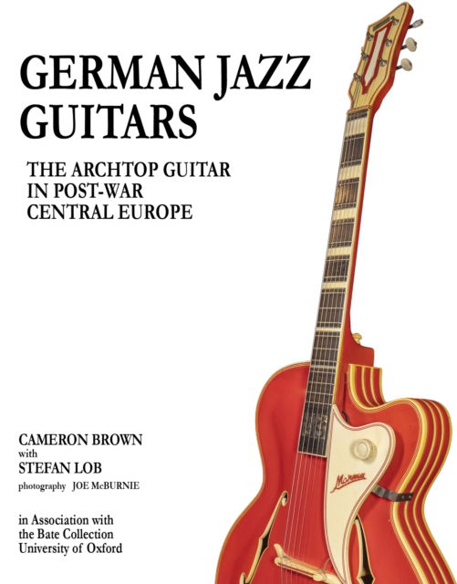 Cover for Cameron Brown · German Jazz Guitars: The Archtop Guitar in Post-War Central Europe (Hardcover Book) (2025)